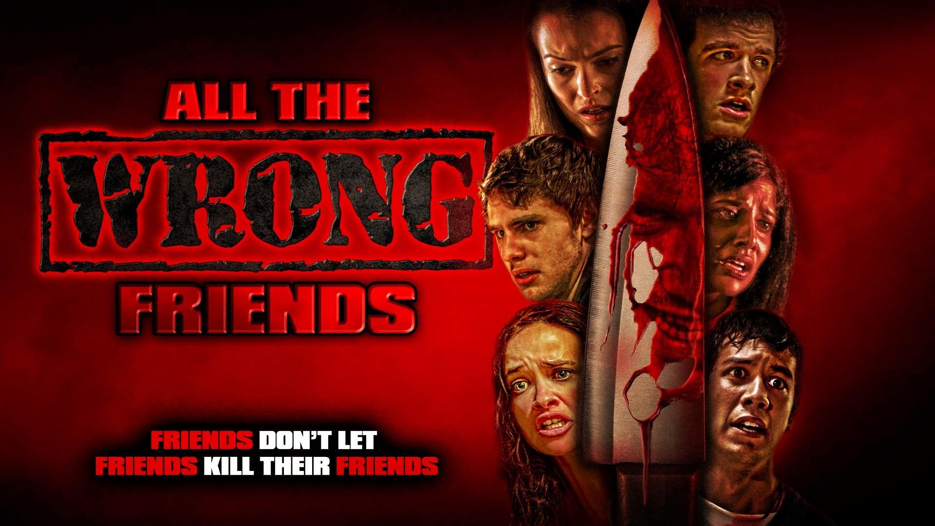 All The Wrong Friends (2016)