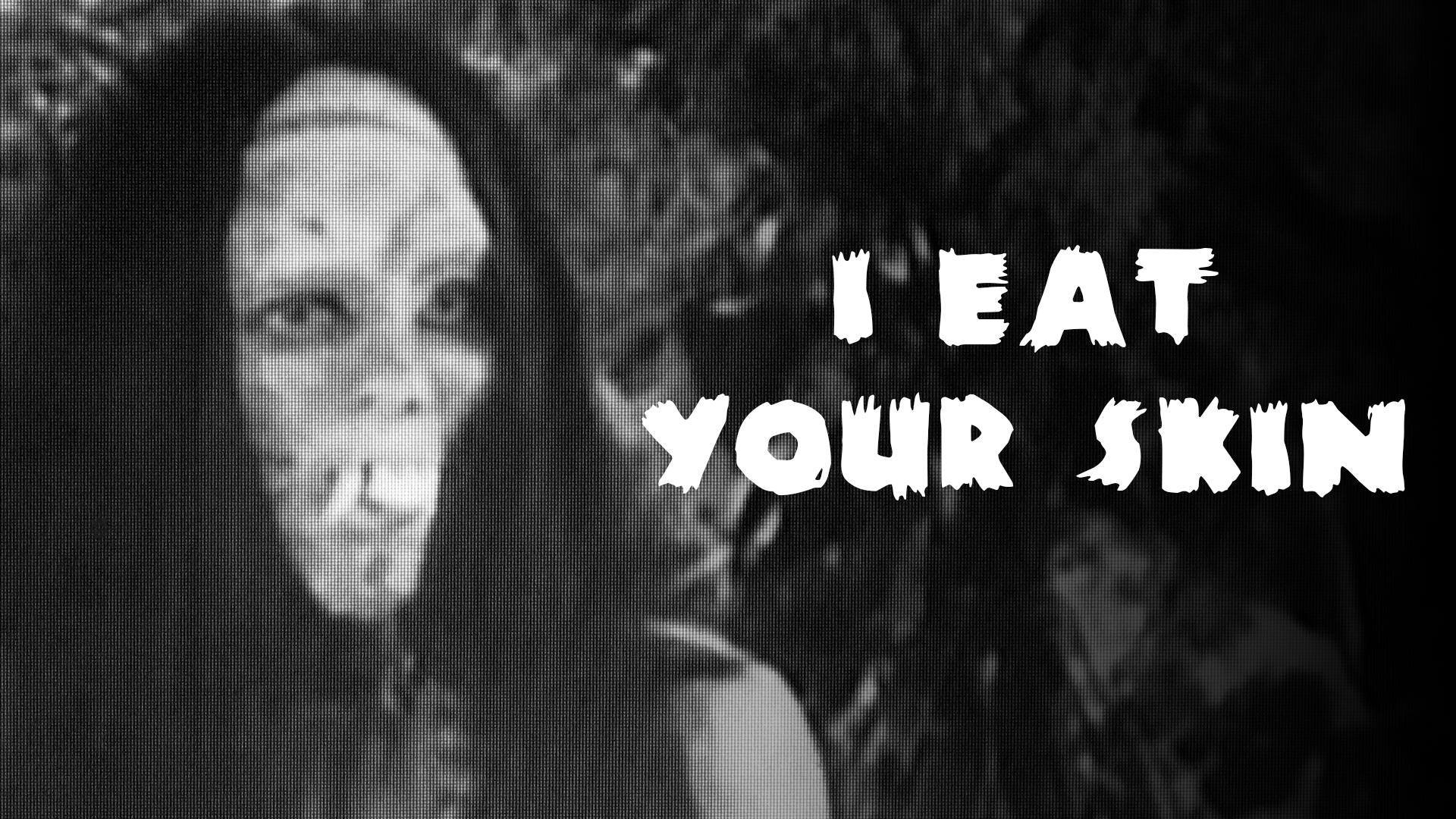 I Eat Your Skin (1971)