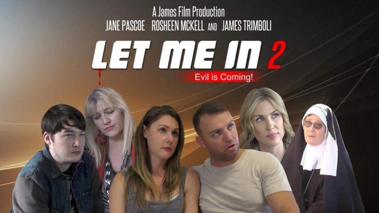 Let Me In 2 (2018)