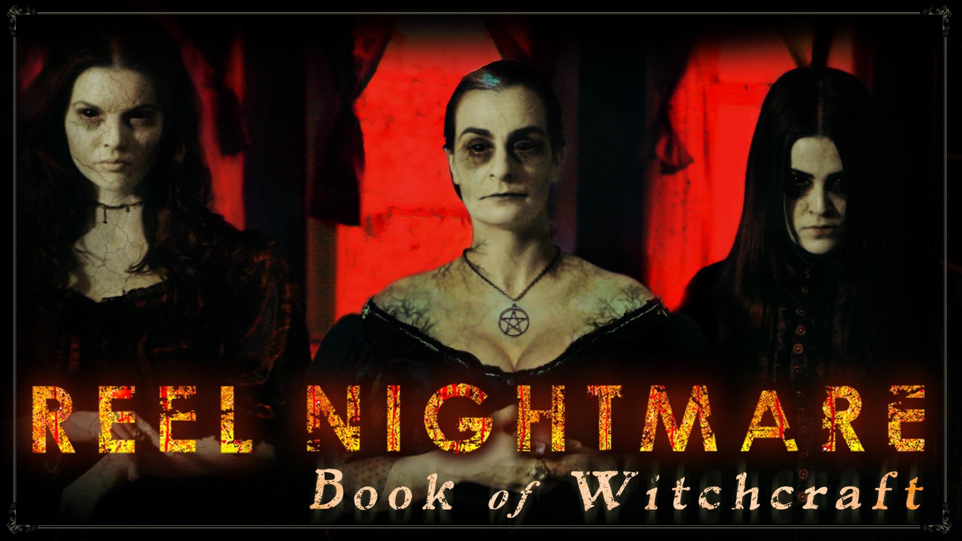 Reel Nightmare: The Book of Witchcraft (2017)