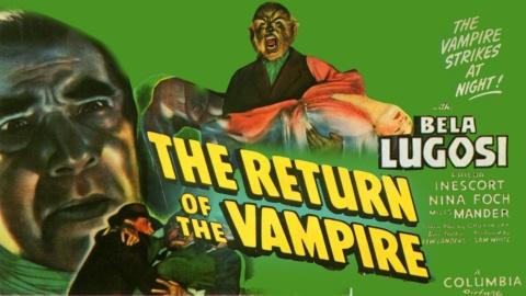 The Return of the Vampire (1943)