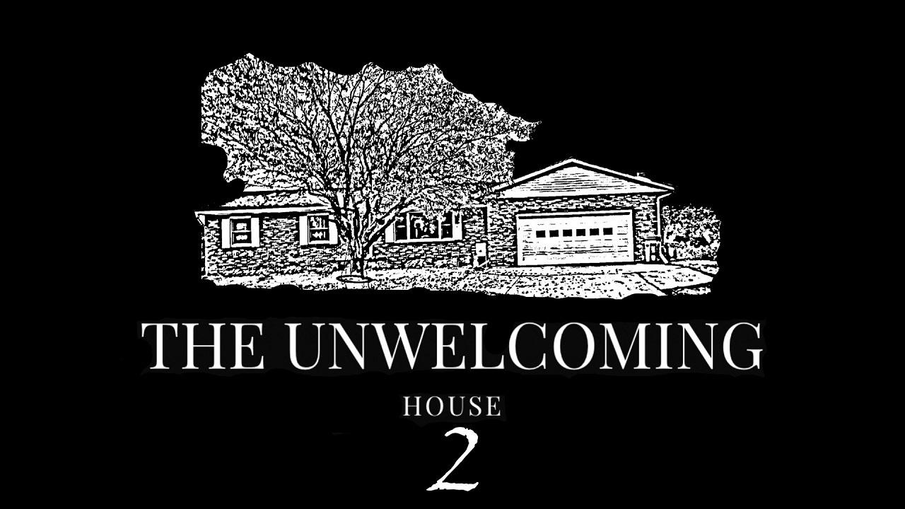 The Unwelcoming House 2 (2019)