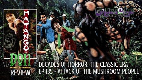 S01E135 Video Review - Attack of the Mushroom People (Matango, Fungus of Terror)