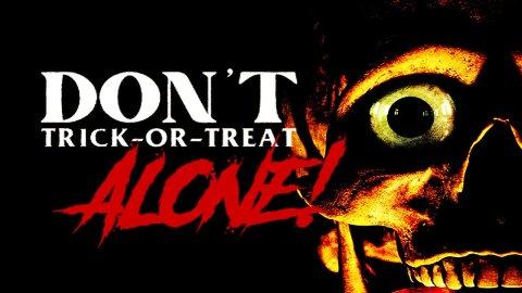 Don't Trick or Treat Alone (2022)